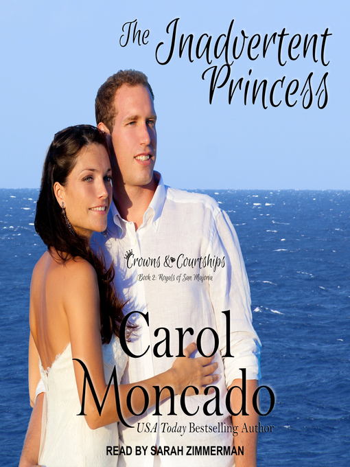 Title details for The Inadvertent Princess by Carol Moncado - Wait list